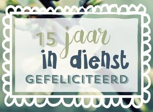 15 jaar in dienst teksten