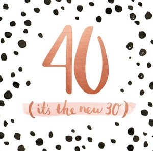 40 is het nieuwe 30